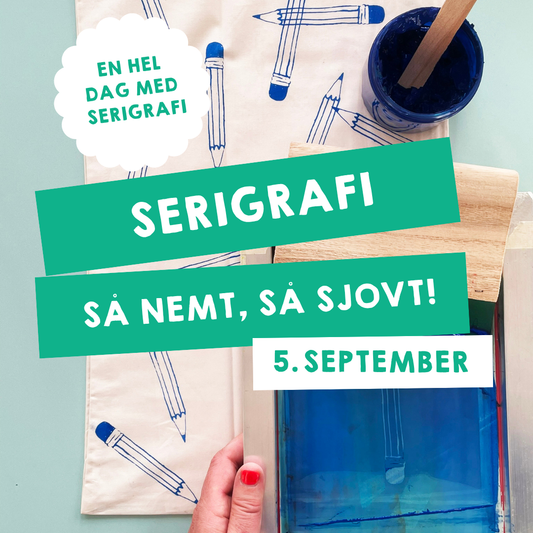 (EARLY BIRD) SERIGRAFI GRUNDKURSUS / 5. SEPTEMBER 2026