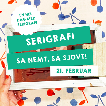 - UDSOLGT!- SERIGRAFI  GRUNDKURSUS / 21. februar 2026