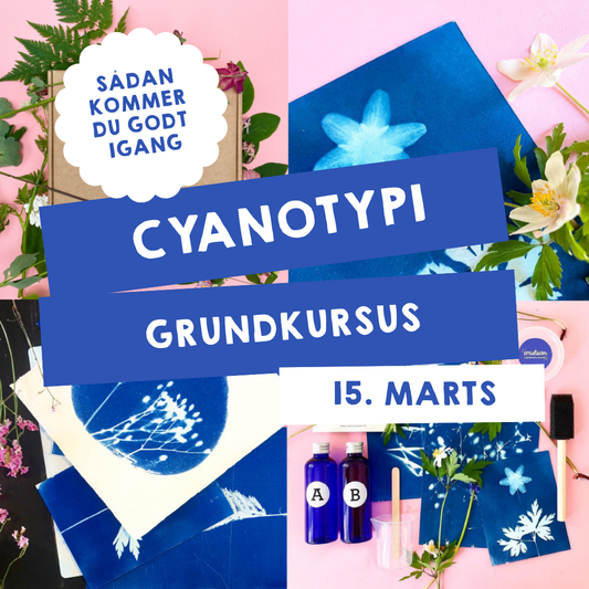 CYANOTYPI GRUNDKURSUS / 15. MARTS 2026