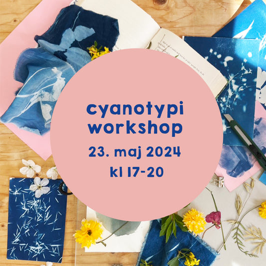 Workshop: Cyanotypi / 23. maj